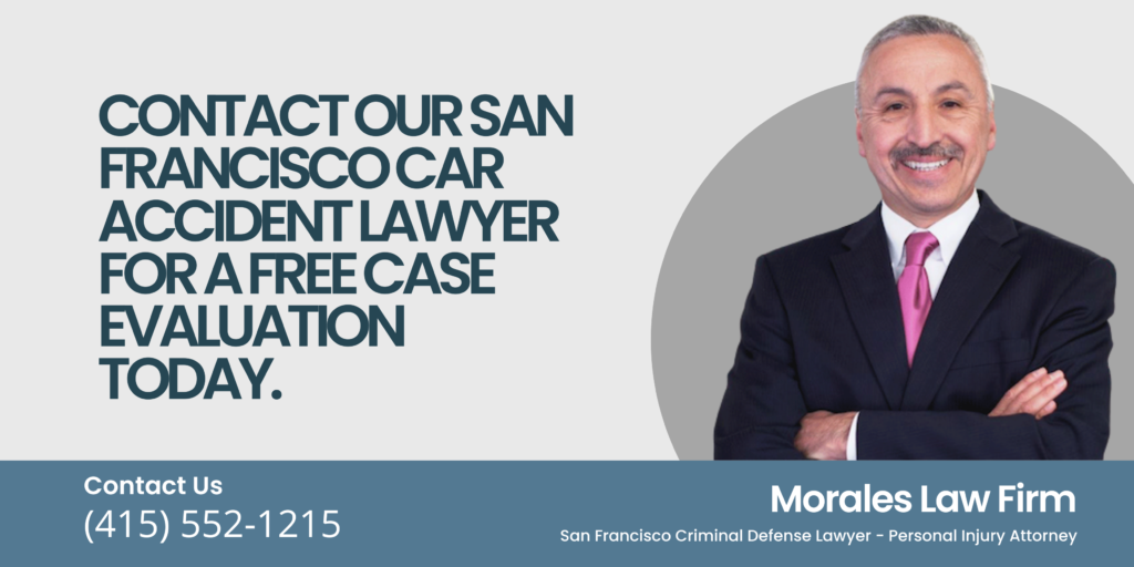 Contact Our San Francisco Car Accident Lawyer for a Free Case Evaluation Today