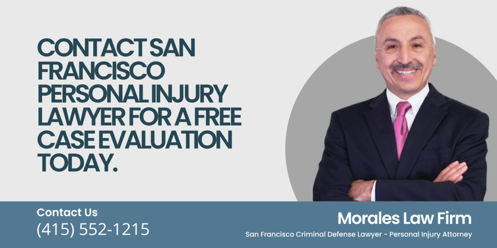 Contact Our San Francisco Personal Injury Lawyer for a Free Case Evaluation Today